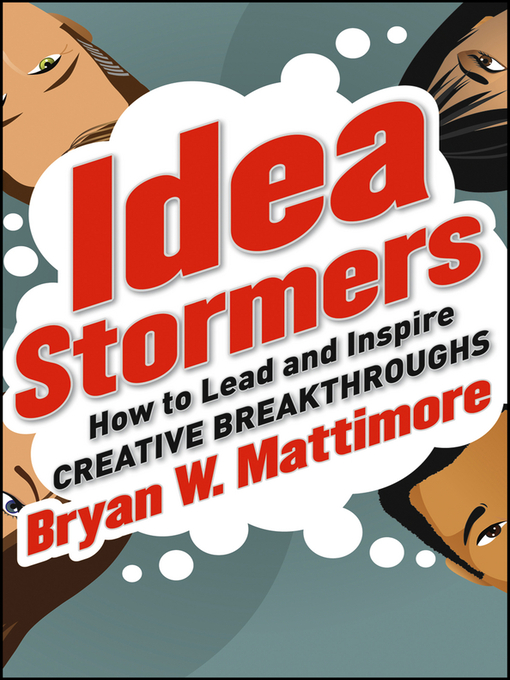 Title details for Idea Stormers by Bryan W. Mattimore - Available